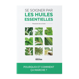 Se soigner par les huiles essentielles 