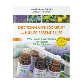 Dictionnaire complet d'aromathérapie 