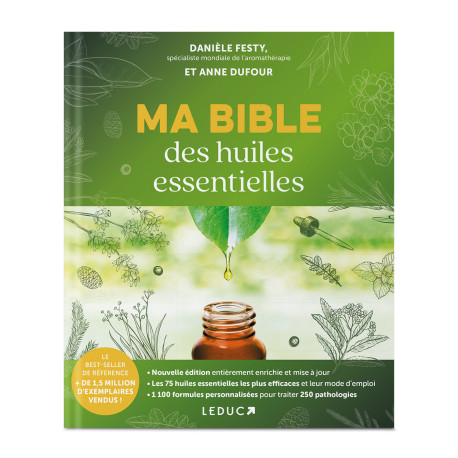 Ma Bible des Huiles Essentielles - Danièle Festy