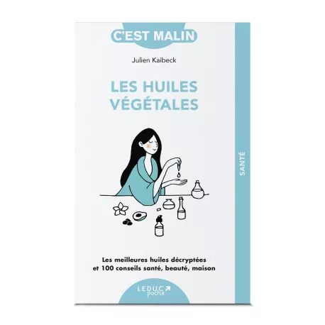 Les Huiles Végétales - Julien Kaibeck