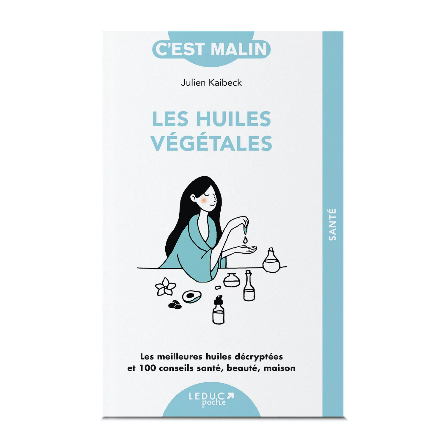 Les Huiles Végétales - Julien Kaibeck
