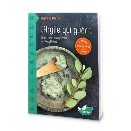 L'argile qui guérit - Raymond Dextreit