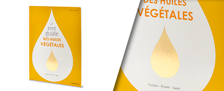 Le petit guide des huiles végétales